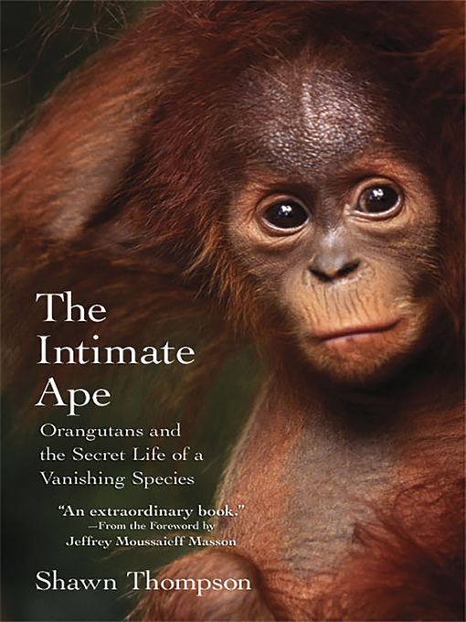 Title details for The Intimate Ape by Shawn Thompson - Available